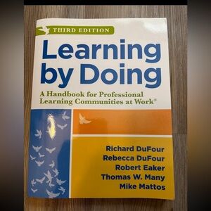 Learning by doing a handbook for professional learning communities at work